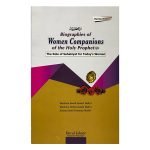 Biographies of the Women Companions of the Holy Prophet