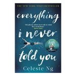 Everything I Never Told You