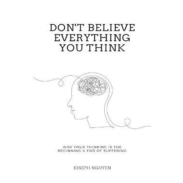 fdxjfdhfxdgdfxg Don't Believe Everything You Think - Image 1