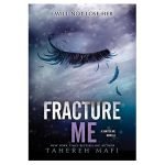 Fracture Me 2.5 Tahereh Mafi