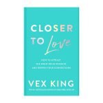 Closer to Love