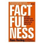 Factfulness: Ten Reasons Were Wrong About The World