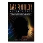 Dark Psychology Secrets 2021
