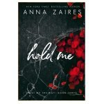 Hold Me (Twist Me #3) by Anna Zaires