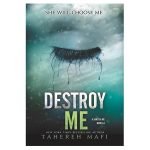 Destroy Me #1.5 Tahereh Mafi