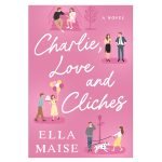 Charlie, Love and Clichés