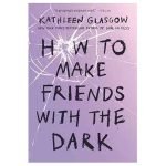 How to Make Friends with the Dark