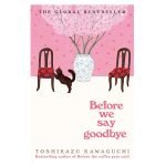 Before We Say Goodbye