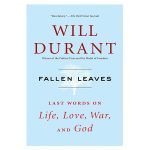 Fallen Leaves: Last Words on Life, Love, War, and God