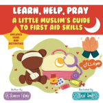 A Little Muslim’s Guide To First Aid Skills