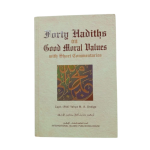 Forty Hadiths on Good Moral, Values (H.B)