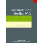 Guidance For A Muslim Wife