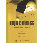 Fiqh Course Tahaarah Salaah & Janaa’iz