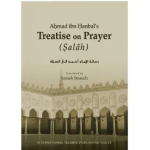 Ahmad ibn Hanbal’s Treatise on Prayer (P.B)