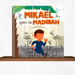 Mikael Goes to Madinah
