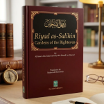 Riyad As-Salihin Garden To The Righteous