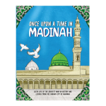 Once Upon A Time in Madinah